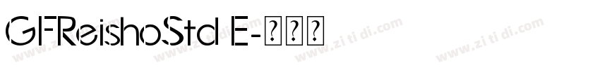 GFReishoStd E字体转换